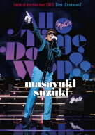 【DVD】鈴木雅之 ／ masayuki suzuki taste of martini tour 2025 Step123 season2 "All Time Doo Wop"