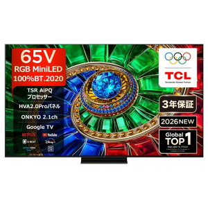 �y���������ۏ؁zTCL 65RM7L 65V�^ RGB-MiniLED �ʎq�h�b�g 4K �t���e���r �n��f�W�EBS�f�W�^���^110�xCS�f�W�^���`���[�i�[����