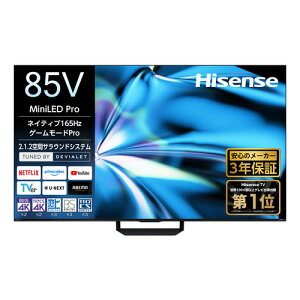 �y���������ۏ؁z�n�C�Z���X 85YS8U 85V�^ MiniLED 4K�t���e���r AR�R�[�g�ᔽ�ˍL����p�p�l��Pro���� �n�f�W�EBS 4K�E110 �xCS 4K�`���[�i�[����