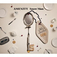 【先着予約購入特典付】【CD】Snow Man ／ AMENITY(初回盤B)(Blu-ray Disc付)
