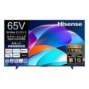 �n�C�Z���X 65A6S 65V�^ 4K�t���e���r Hi-View�G���W��S�̗p VIDAA OS���� �n��f�W�EBS�E111 �xCS �f�W�^���`���[�i�[����