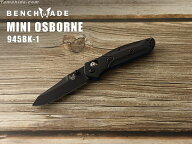 ベンチメイド 945BK-1 ミニ オズボーン ブラック直刃 G10 折りたたみナイフ BENCHMADE MINI OSBORNE Fold…
