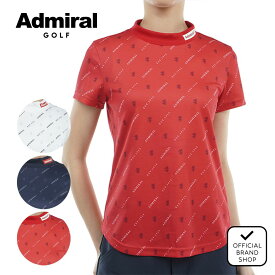 【40%OFF】【正規販売店】[Admiral GOLF] モノグラム モックシャツ ゴルフウェア Tシャツ レディース ゴルフ シャツ 吸水速乾 通気性 涼しい 速乾 清涼感 抗菌防臭 防臭 防菌 ストレッチ ハイテンション ハイネック 半袖 春夏 アドミラル ゴルフ ADLA414 ヤマニゴルフ