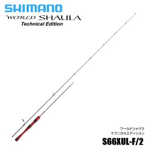 V}m/SHIMANO 24[hVE eNjJGfBV S66XUL-F/2@2s[Xf kWORLD SHAULA Technical Editionl