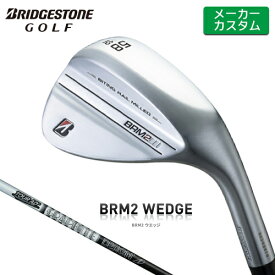 【メーカーカスタム】 BRIDGESTONE 【ブリヂストン】 BRM2 ウェッジ Tour AD 55 カーボンシャフト [右用] 【2022年モデル】 【ブリヂストン ウェッジ】 Bシリーズ