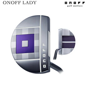 ONOFF [オノフ] ONOFF LADY パター OM-6 ダブルベントスチールシャフト 【2023年モデル】 レディ 女性用 【オノフ パター】 GLOBERIDE グローブライド ONOFF Putter Lady