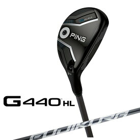 PING G440 HL ハイブリッド FUJIKURA SPEEDER NX GREY カーボンシャフト [ 日本正規品 ] 【 2025年モデル 】 ピン メンズ 右用 ゴルフ G440HL エイチエル ユーティリティ 【 ピン ハイブリッド 】