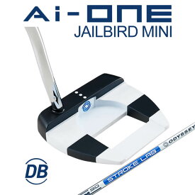 オデッセイ AI-ONE JAILBIRD MINI DBパター STROKE LAB 90 スチールシャフト パター Odyssey エーアイワン Ai-ONE Pistolグリップ 右用 ゴルフ 日本正規品