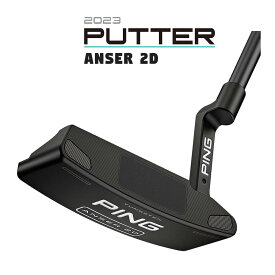 ピン 2023 ANSER 2D アンサー2D パター メンズ 右用 33インチ 34インチ 35インチ シャープなヘッド タングステン 転がりの良い浅い溝 ゴルフ練習 ゴルフ PING