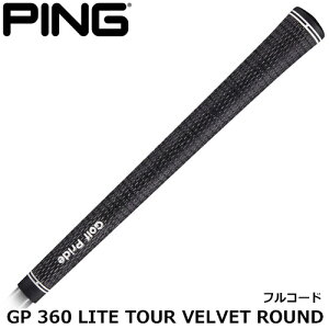 PING [�s��] �����I���W�i���O���b�v GP 360 LITE TOUR VELVET ROUND �t���R�[�h [�S���t�v���C�h 360 ���C�g �c�A�[�x���x�b�g ���E���h]�o�b�N���C������ 33722