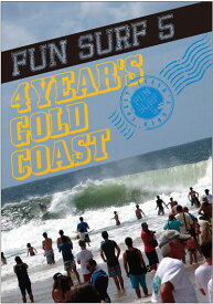 ファンサーフ5 (FUN SURF5) 4YEAR'S GOLD COAST"《郵送250円可能》/サーフィンDVD/サーフ サーフィン サーファー SURFIN SURF SURFER 便利