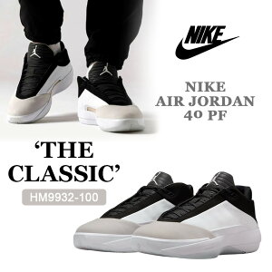 yC Mtgz NIKE AIR JORDAN 40 PF 'THE CLASSIC' HM9932-100 iCL GAW[_ ؍Ki oXPbg{[V[Y Y fB[X amC V[Y Xj[J[ ^C Xj[J