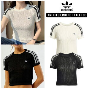 ���ő�2000�~OFF�� �������� �A�f�B�_�X T�V���c KC6481 KE0200 ADIDAS KNITTED CROCHET CALI TEE �j�b�g �N���V�F �J�� �e�B�[ �� �z���C�g �� �u���b�N �g�b�v�X ������ �j�b�gT�V���c �N���b�v�� �y�؍���