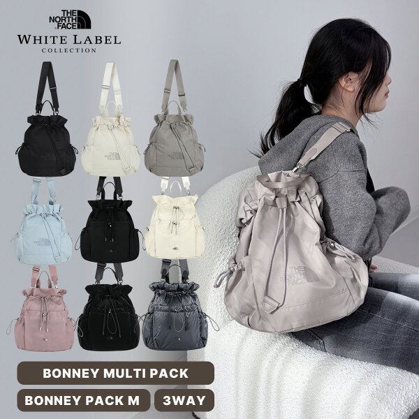 ★9/4~9/11スーパーSALE 最大1000円クーポン配布中★ 送料無料  ノースフェイス リュック BONNEY MULTI PACK 3WAY ノースフェイス ショルダーバッグ ホワイトレーベル レディース 韓国ノースフェイス ボニーパック N2PR83J NN2PR83K マザーズバッグ 【韓国正規品/関税込】