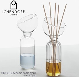 【P10倍！更にクーポンも♪】イッケンドルフ ミラノ ディヒューザー PROFUMO perfume bottle small slick / optical diffuser ディヒューザー パヒューマー アロマ リード ガラス おしゃれ ギフト イタリア ICHENDORF MILANO