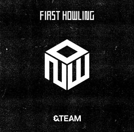 【おまけCL付】First Howling : NOW (通常盤) / &TEAM エンティーム (CD) POCS39046