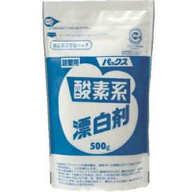 【送料無料・まとめ買い×6個セット】太陽油脂 パックス 酸素系漂白剤 詰替用 500g