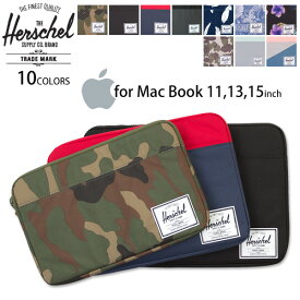【スーパーSALE限定価格】パソコンケース ブランド HERSCHEL ハーシェル ノート かわいい PCケース おしゃれ for Mac Book Air/Pro 11インチ 13インチ 15インチ