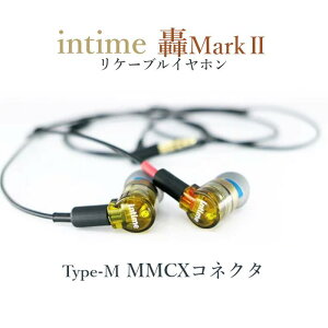 �u�݌ɗL�vintime ��Mark2 type-M MMCX�R�l�N�^ (GO) �n�C�u���b�h�J�i���^ �C���z��