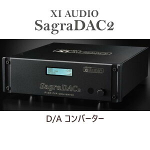 u󒍐YivEleven Audio(XI Audio) SagraDAC2 D/ARo[^[ DAC R-2R