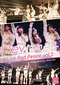 Rev.from DVL／Live And Peace vol.2@Zepp DiverCity-2014.12.29-