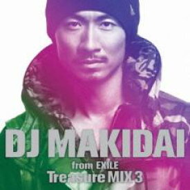 【中古】CD▼DJ MAKIDAI from EXILE Treasure MIX 3 通常盤 レンタル落ち