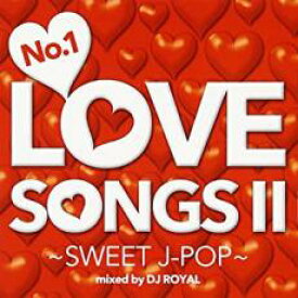 【バーゲンセール】【中古】CD▼No.1 LOVE SONGS II SWEET J-POP Mixed by DJ ROYAL レンタル落ち