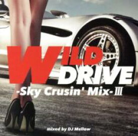 【処分特価・未検品・未清掃】【中古】CD▼WILD DRIVE -Sky Crusin’ Mix- III レンタル落ち