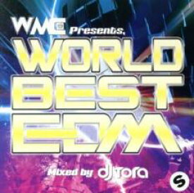 【処分特価・未検品・未清掃】【中古】CD▼WORLD BEST EDM Mixed by DJ TORA レンタル落ち
