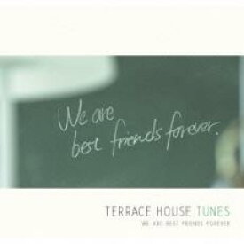 【中古】CD▼TERRACE HOUSE TUNES WE ARE BEST FRIENDS FOREVER 通常盤 レンタル落ち