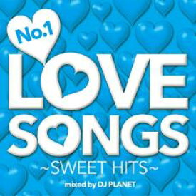 【バーゲンセール】【中古】CD▼No.1 LOVE SONGS SWEET HITS mixed by DJ PLANET レンタル落ち
