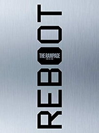 CD/THE　RAMPAGE　from　EXILE　TRIBE/REBOOT (CD3枚組+Blu-ray2枚組)(豪華盤)