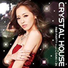 【中古】CD▼CRYSTAL HOUSE R&B PARTY Mixed by DAIKI × ZK レンタル落ち