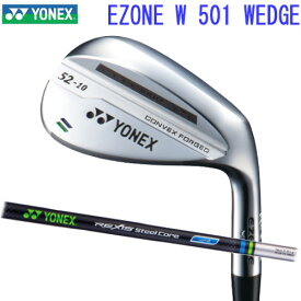 【2019モデル】EZONE W 501 WEDGEイーゾーンW 501 ウェッジスチールコアYONEX ヨネックスREXIS Steel Core W110シャフトメンズ ウェッジ日本正規品【ゴルフ】