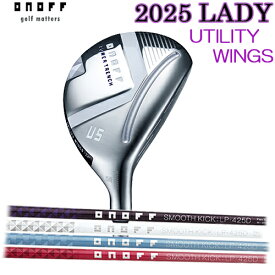 【2025モデル オノフ ユーティリティ ウイングス LADY】 カラーカスタム対応SMOOTH KICK LP-425UONOFF レディース ユーティリティ 右用シャフト・グリップ カラー選択可ヘッドカバー付SLEルール適合【送料無料】【ゴルフ】