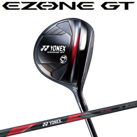 【2024モデル】EZONE GT フェアウェイウッドFAIRWAY WOOD イーゾーン ジーティー YONEX ヨネックスRK-04GTシャフト装着 カーボン（2G-Namd™ Flex Force） 男性メンズ 右用ヘッドカバー付き日本正規品【ゴルフ】