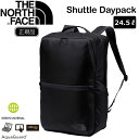 ザ ノースフェイス リュック シャトル デイパック THE NORTH FACE SHUTTLE DAYPACK ディパック