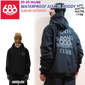 25-26 �V�b�N�X�G�C�g�V�b�N�X �E�H�[�^�[�v���[�t�A���`�\�[�V�����\�[�V�����N���uF1�t�[�f�B 686 SIXEIGHTSIX WATERPROOF ASSC F1 HOODY �X�m�[�{�[�h �E�G�A �W���P�b�g 25-26-JK-686 �u���b�N S M L XL XXL