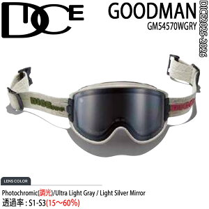 25-26 ダイス グッドマン WGRY 調光×ULTRAライトグレイ/ライトシルバーミラー DICE GOODMAN スキー スノーボード ゴーグル 25-26-GG-DIC