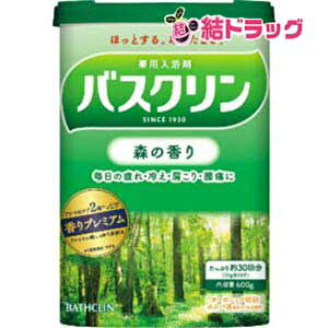 バスクリン森の香り600g