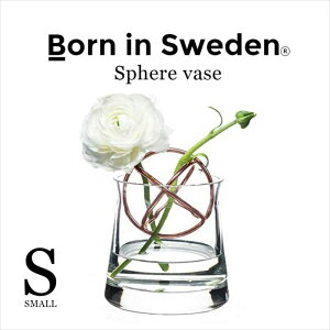 kG Born in Sweden XtBAEx[XiSj XeX/Rbp[/S[h Sphere Vase ԕr  lC