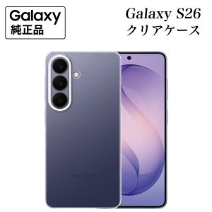 Galaxy S26 �P�[�X ���� �N���A�P�[�X Clear Case EF-QS942 �C�O�����i ���΂� �w��h�~�R�[�e�B���O �N���A ����