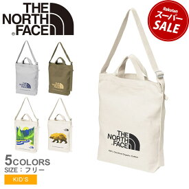 【スーパーSALE開催中★】ザ ノースフェイス トートバッグ THE NORTH FACE オーガニックコットントート（キッズ） キッズ ジュニア 子供 ホワイト 白 グレー カーキ K Organic Cotton Tote NMJ82351 ノースフェース ブランド スポーティ カジュアル タウンユース