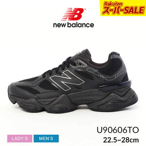 �j���[�o�����X 9060 NEW BALANCE �X�j�[�J�[ �����Y ���f�B�[�X �u���b�N �� U90606TO �C �V���[�Y �u�����h ���S �X�|�[�e�B �J�W���A�� �V���v�� ���[�J�b�g ��� �l�C �ʋ� �ʊw �w�� ������� ��