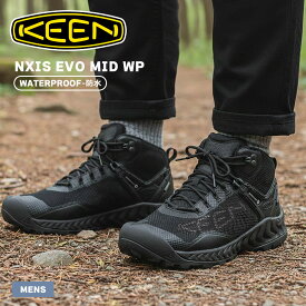 KEEN キーン ネクシス エヴォ ミッド メンズ ウォータープルーフ ハイキングシューズ 防水 ブラック 軽量 通気性 トレッキング アウトドア トレイルシューズ 登山 旅行 キャンプ シューズ 靴