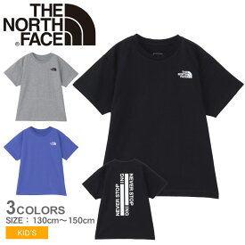 ザ ノースフェイス 半袖Tシャツ キッズ ジュニア 子供 ショートスリーブネバーストップアイエヌジーティー THE NORTH FACE S/S NEVER STOP ING TEE NTJ32435 半袖 Tシャツ トップス