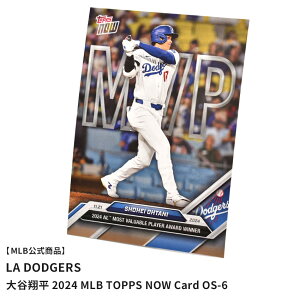 W[[Ox[X{[ Shohei Ohtani - 2024 MLB TOPPS NOW Card OS-6 W[[OJ[h Y fB[X }` MAJOR LEAGUE BASEBALL Jĕ MVP ŗDGI 싅J[h g[fBOJ[h