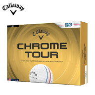 【キャロウェイ】Callaway ゴルフボール CHROME TOUR 26 1ダース(12個入り) 4ピース構造 トリプル・トラ…