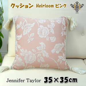 NbV ` ^bZt sN Pillow Heirloom pink WFjt@[eC[ 35×35cm  t@Xi[ Jo[O   JENNIFER TAYLOR  AeB[Nz [Y KN [