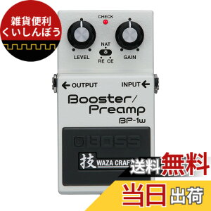 �y���������zBOSS/BP-1W Booster/Preamp �{�X �u�[�X�^�[ �v���A���v BP1W �Z WAZA CRAFT �Z�N���t�g ���{��